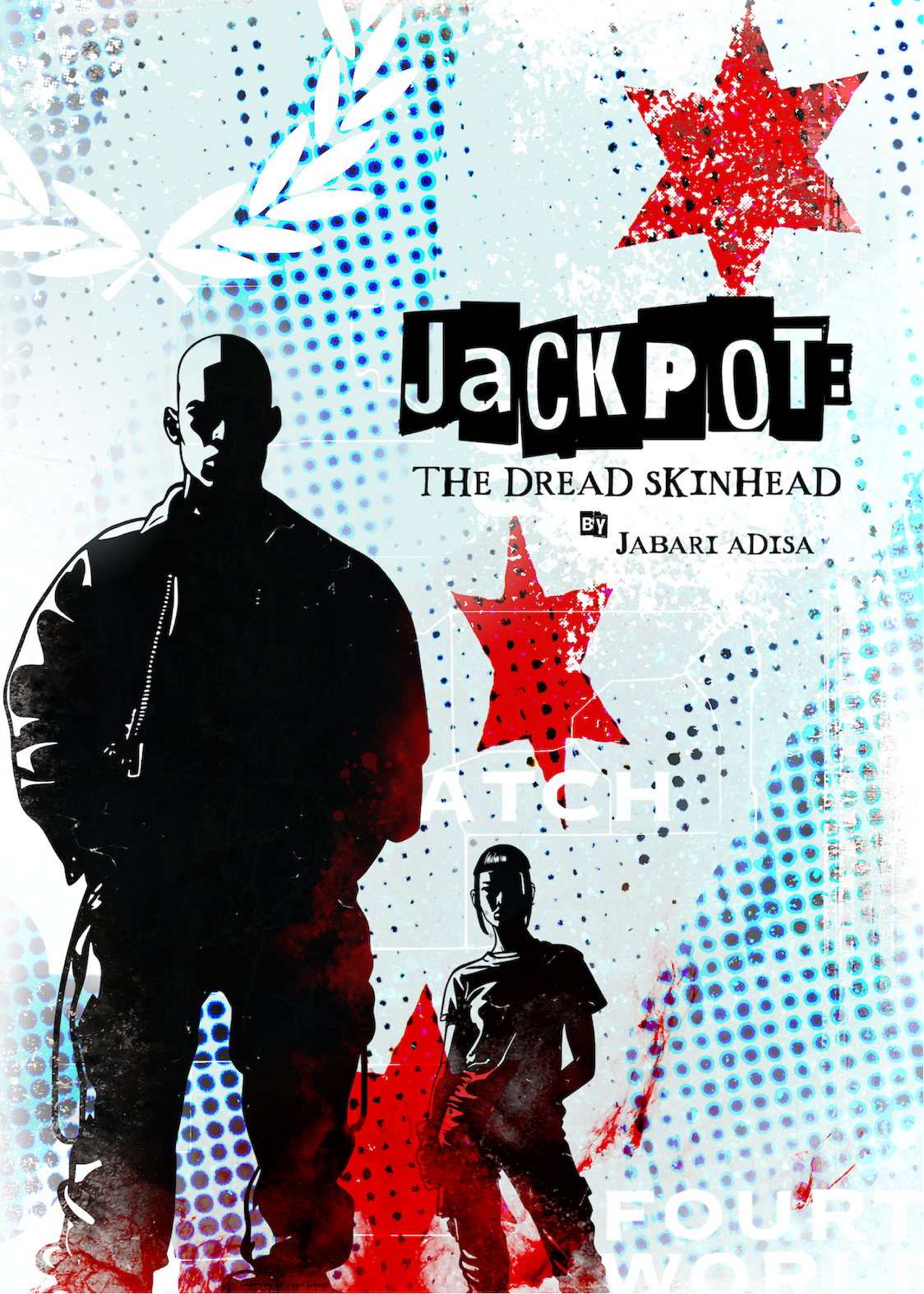 cover art for Jackpot: the dread skinhead. Chicago city flag. Four red stars flanked by two blue stripes. Foreground: Black male skinhead, accompanied by a skinhead woman.